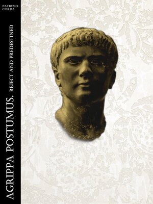 cover image of Agrippa Postumus. Reject and Predestined